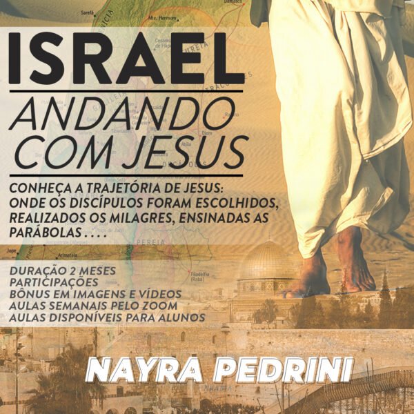 ISRAEL - NOS PASSOS DE JESUS - com Nayra Pedrini