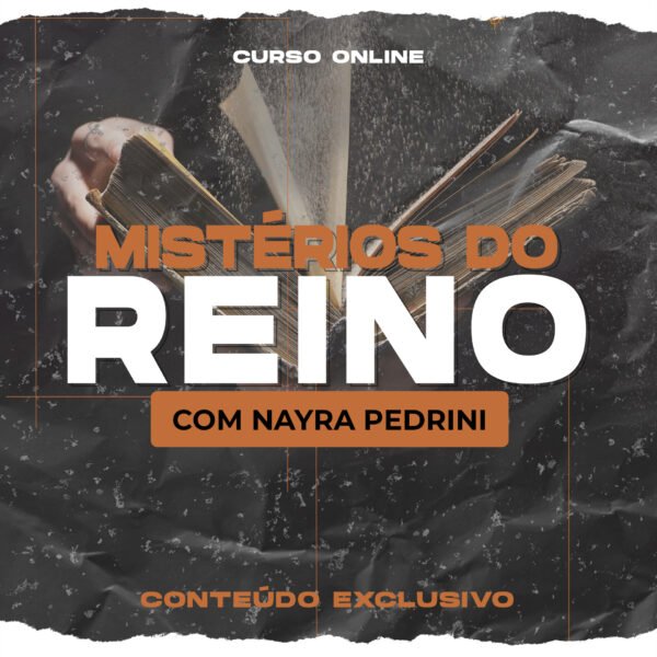 Mistérios do Reino - com Nayra Pedrini